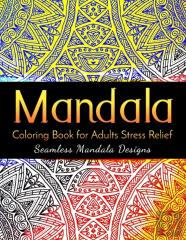 Mandala Coloring Book For Adults Stress Relief