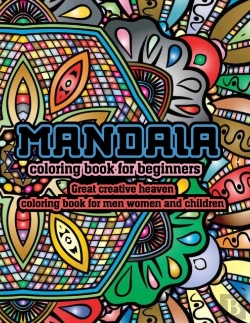 Bertrand.pt - Mandala Coloring Book For Beginners Great Creative Heaven Coloring Book For Men Women And Children