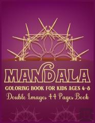 Mandala Coloring Book For Kids Ages 4-8 Double Images 44 Pages Book