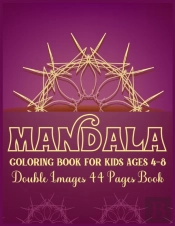Mandala Coloring Book For Kids Ages 4-8 Double Images 44 Pages Book