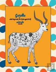 Mandala Coloring Book For Kids Ages 8-12 - Animals - Gazella
