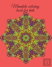 Mandala Coloring Book For Kids