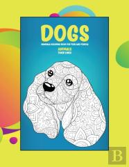 Mandala Coloring Book For Pens And Pencils - Animals - Thick Lines - Dogs