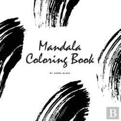 Bertrand.pt - Mandala Coloring Book For Teens And Young Adults (8.5x8.5 Coloring Book / Activity Book)
