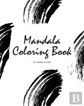 Mandala Coloring Book For Teens And Young Adults (8x10 Coloring Book / Activity Book)