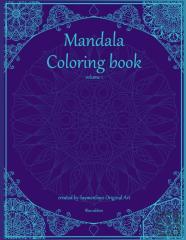 Mandala Coloring Book Volume 1 Blue Edition