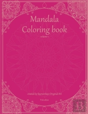 Mandala Coloring Book Volume 1 Pink Edition
