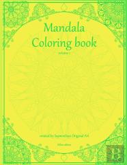 Mandala Coloring Book Volume 1 Yellow Edition