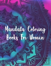 Mandala Coloring Books For Women: Mandal