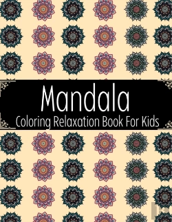 Bertrand.pt - Mandala Coloring Relaxation Book For Kids