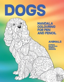 Bertrand.pt - Mandala Colouring For Pen And Pencil - Animals - Stress Relieving Animal Designs - Dogs