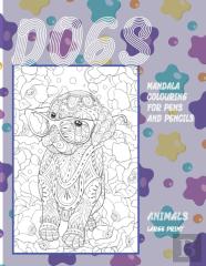 Mandala Colouring For Pens And Pencils - Animals - Large Print - Dogs