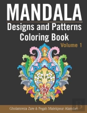 Mandala Designs And Patterns Coloring Book Volume 1