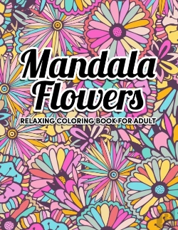Bertrand.pt - Mandala Flowers Coloring Book