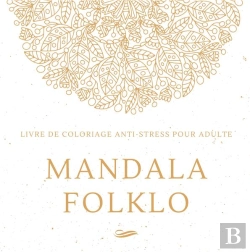 Bertrand.pt - Mandala Folklo - Livre De Coloriage Anti-Stress Pour Adulte