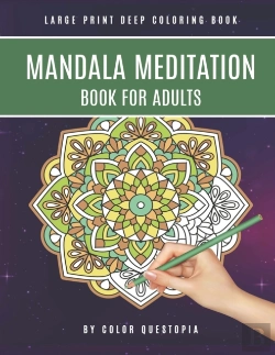Bertrand.pt - Mandala Meditation Book For Adults Large Print Deep Coloring Book