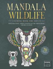 Mandala Wildlife - Coloring Book For Adults - 70 Varied Animal Motifs