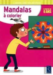 Mandalas À Colorier ;  6 Ans