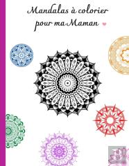 Mandalas A Colorier Pour Ma Maman