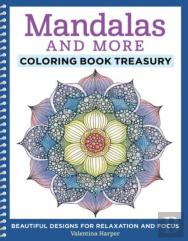 Mandalas And More Coloring Book Treasury
