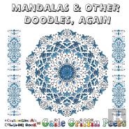 Mandalas And Other Doodles, Again