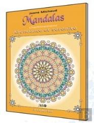Mandalas Cheminement ; Abondance Et Sérénité