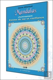 Mandalas Cheminement ; Estime De Soi Et Confiance