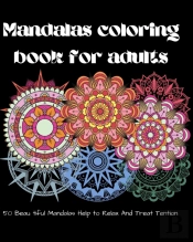 Mandalas Coloring Book For Adults