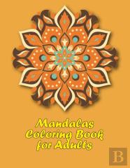Mandalas Coloring Book For Adults