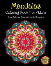 Mandalas Coloring Book For Adults Stress Relieving Designs For Adults Relaxation Volume
