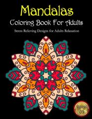 Mandalas Coloring Book For Adults Stress Relieving Designs For Adults Relaxation Volume