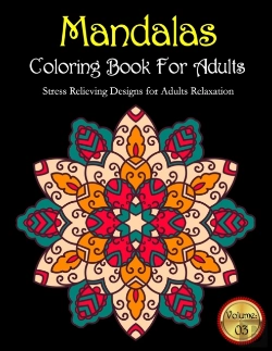 Bertrand.pt - Mandalas Coloring Book For Adults Stress Relieving Designs For Adults Relaxation Volume
