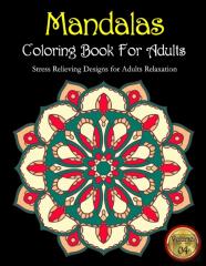 Mandalas Coloring Book For Adults Stress Relieving Designs For Adults Relaxation Volume