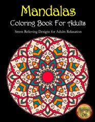 Mandalas Coloring Book For Adults Stress Relieving Designs For Adults Relaxation Volume