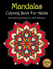 Mandalas Coloring Book For Adults Stress Relieving Designs For Adults Relaxation Volume