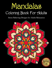 Mandalas Coloring Book For Adults Stress Relieving Designs For Adults Relaxation Volume