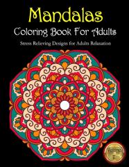 Mandalas Coloring Book For Adults Stress Relieving Designs For Adults Relaxation Volume