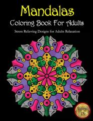 Mandalas Coloring Book For Adults Stress Relieving Designs For Adults Relaxation Volume