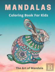 Mandalas Coloring Book For Kids The Art Of Mandala