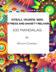 Mandalas Coloring Book - Stress And Anxiety Reliever