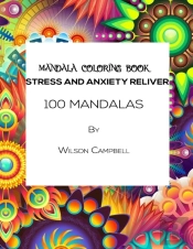 Mandalas Coloring Book - Stress And Anxiety Reliever
