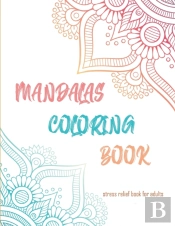 Mandalas Coloring Book Stress Relief Book