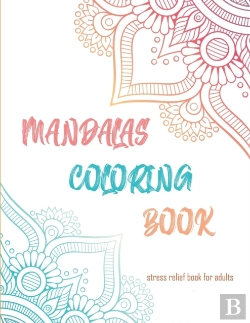 Bertrand.pt - Mandalas Coloring Book Stress Relief Book