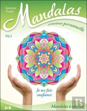 Mandalas Croissance Personnelle - Volume 1 Je Me Fais Confiance