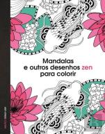 Mandalas e outros Desenhos Zen para Colorir