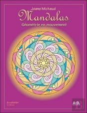 Mandalas - Geometrie En Mouvement