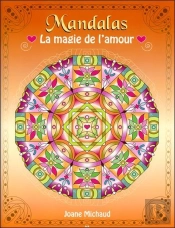 Mandalas ; La Magie De L'Amour