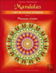 Mandalas - L'Art Du Voyage Interieur - Puissance D'Action - T.3