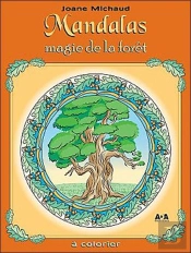 Mandalas ; Magie De La Forêt