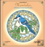Mandalas ; Oiseaux Enchanteurs